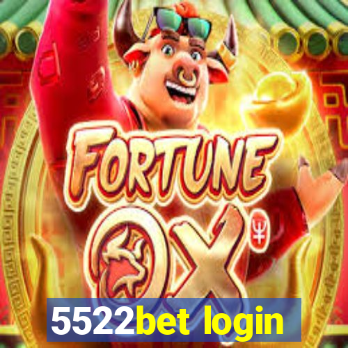 5522bet login